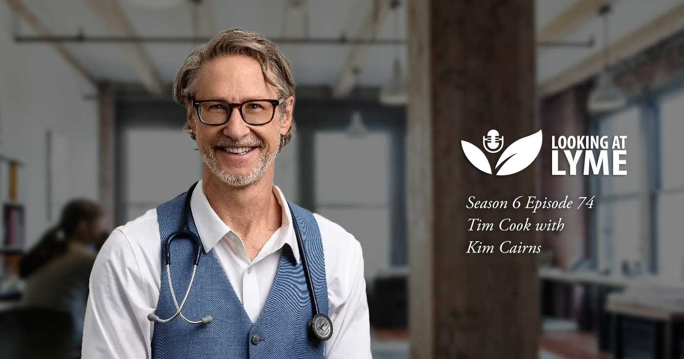 Dr. Tim Cook in episode 74 of Looking at Lyme.